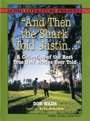cover image of "And Then the Shark Told Justin…"
